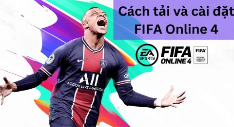 Cách tải Fifa Online 4