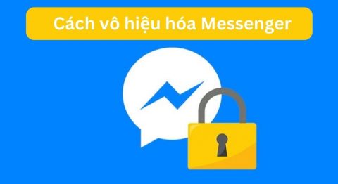 Cách vô hiệu hóa Messenger