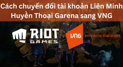 Chuyển đổi tài khoản liên minh huyền thoại