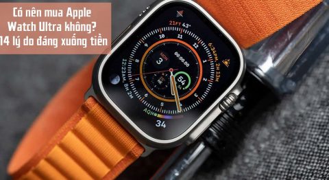 Có nên mua Apple Watch Ultra không