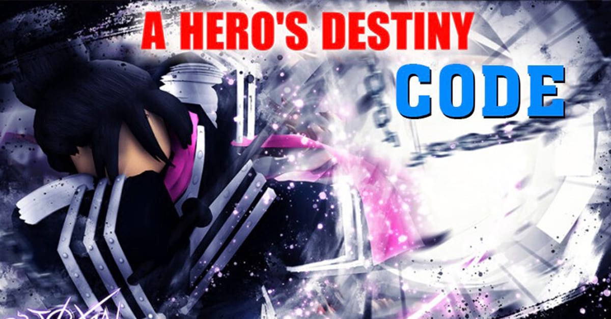 Code A Hero’s Destiny mới nhất ngày 9/9/2023 – Hướng dẫn cách nhập code chi tiết