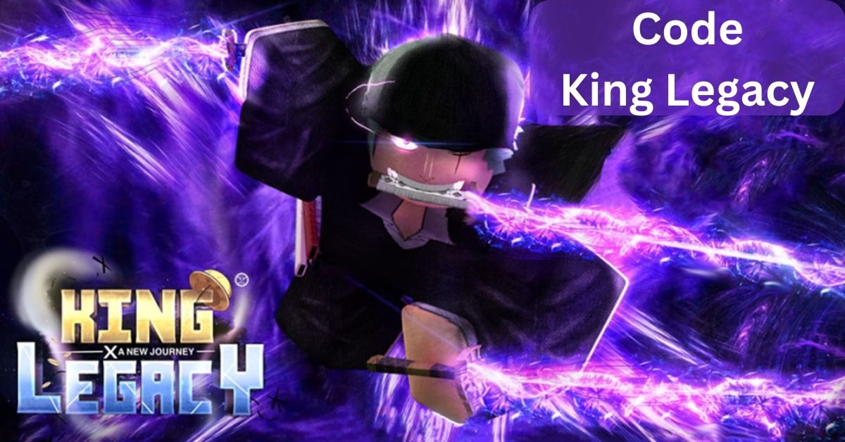 Code King Legacy mới nhất 2022 và cách nhập code mới nhất trên Roblox