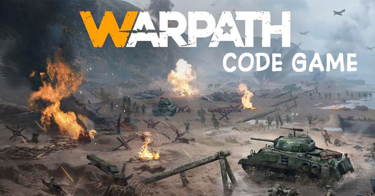 Code Warpath mới nhất tháng 09/2023 | Cách nhập code nhanh