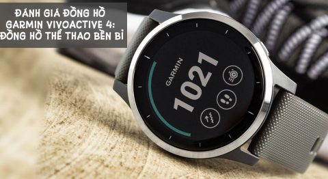 Đánh giá đồng hồ Garmin Vivoactive 4