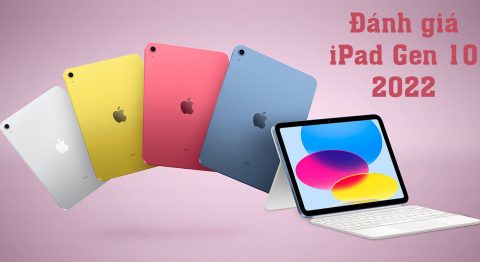 Đánh giá iPad Gen 10 2022