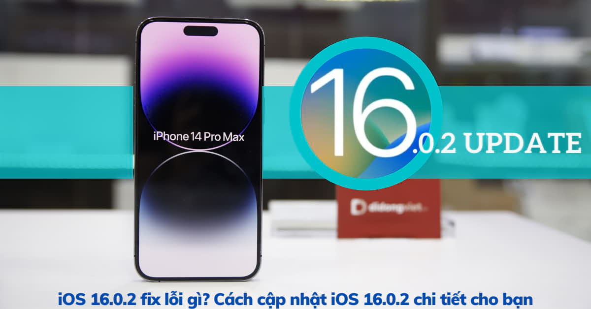 IOS 16 0 2 Fix L i G C ch C p Nh t IOS 16 0 2 Chi Ti t M i