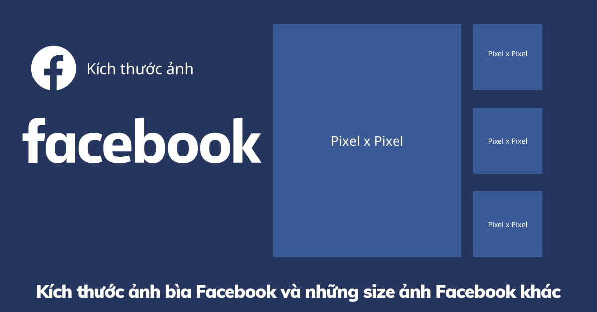 Kích thước ảnh bìa Facebook và những size ảnh Facebook khác