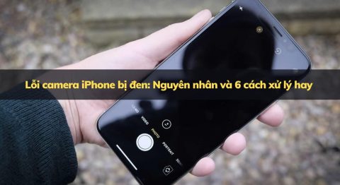 Lỗi camera iPhone bị đen