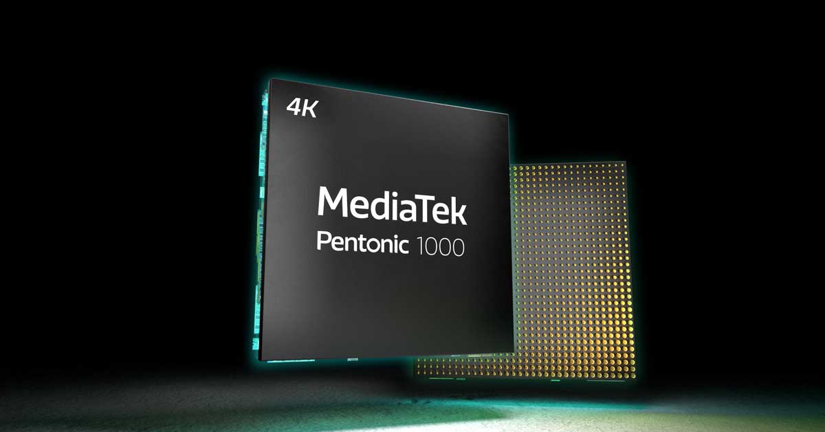 MediaTek giới thiệu SoC Pentonic 1000 dành cho smart TV: Hỗ trợ tối đa 4 cổng HDMI 2.1, xuất video 4K, 2023 có mặt trên thị trường