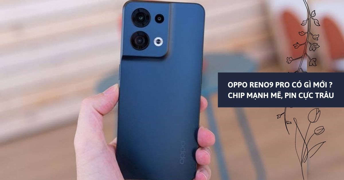 Tin đồn: OPPO Reno9 Pro dùng chip Snapdragon 888+ mạnh mẽ, pin 4.600 mAh đủ dùng (liên tục cập nhật)