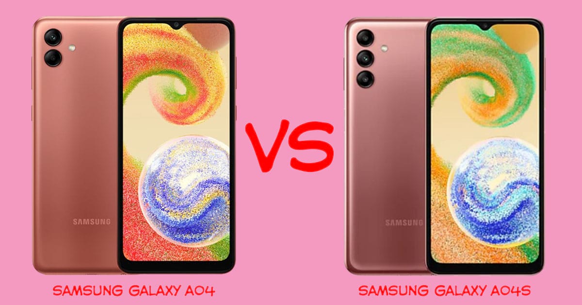 So sánh Samsung Galaxy A04 và Samsung Galaxy A04s: Đâu là sự khác biệt?