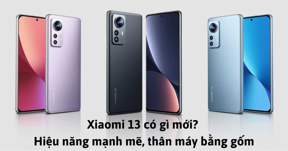 Xiaomi 13 có gì mới
