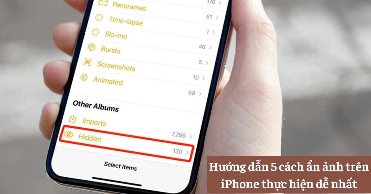 Bạn đang tìm kiếm các cách ẩn hình ảnh trên iPhone một cách an toàn và hiệu quả? Với 5 cách ẩn ảnh trên iPhone thành công 100% dưới đây, bạn sẽ có được sự bảo vệ hoàn hảo cho các hình ảnh cá nhân của mình. Hãy thử ngay để trải nghiệm!