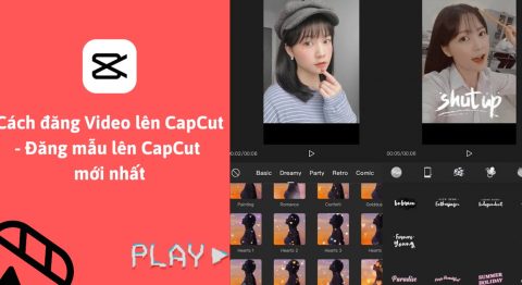 Cách đăng Video lên CapCut