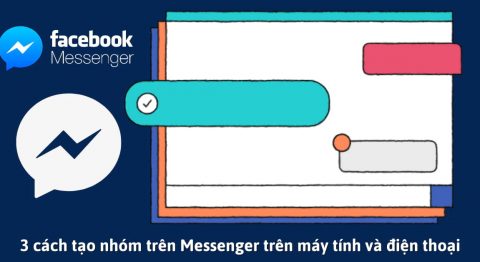 Hướng dẫn 3 cách lập nhóm trên Messenger trên máy tính và điện thoại để trò chuyện với bạn bè cách tạo nhóm trên Messenger