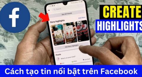 Cách tạo tin nổi bật trên Facebook