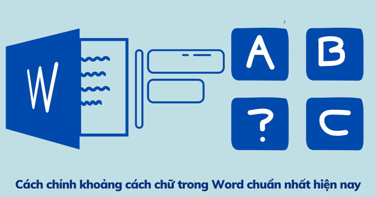 chỉnh khoảng cách chữ trong word