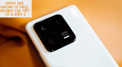 đánh giá Xiaomi 13 Pro
