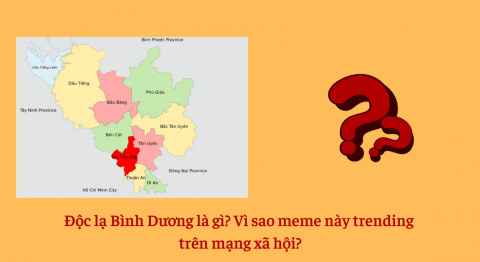Tại sao hay nói “độc lạ Bình Dương”? Giải mã meme thú vị đang gây sốt trên Tiktok độc lạ bình dương