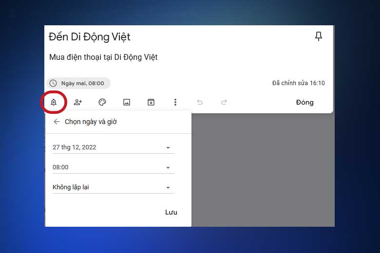 Google Ecosystem (Phần 1) Hướng Dẫn Sử Dụng Google Keep Đặt Thông Báo