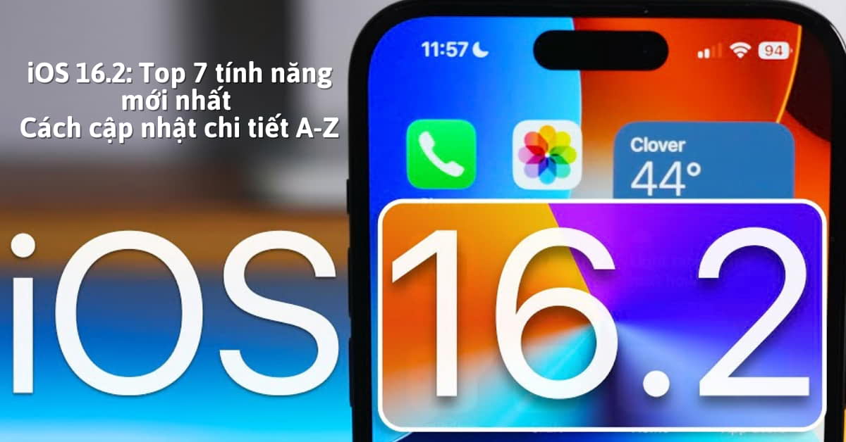 IOS 16 2 Top 12 T nh N ng M i Nh t C ch C p Nh t T A Z