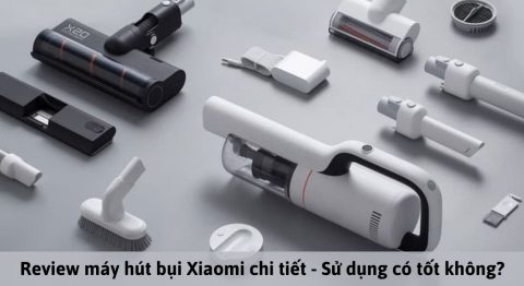 review máy hút bụi xiaomi