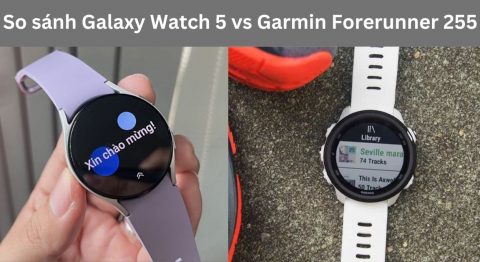 So sánh Galaxy Watch 5 vs Garmin Forerunner 255