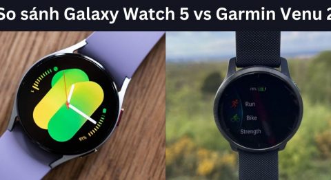 So sánh Galaxy Watch 5 vs Garmin Venu 2