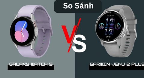So sánh Galaxy Watch 5 vs Garmin Venu 2 Plus