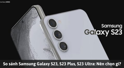 So sánh điện thoại Samsung Galaxy S23, S23+ và S23 Ultra: Phiên bản nào đáng “xuống tiền” nhất? so sánh Samsung Galaxy S23