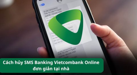 Cách hủy SMS Banking Vietcombank