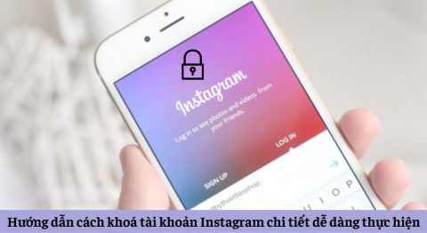Hướng dẫn cách khoá tài khoản Instagram chi tiết dễ dàng thực hiện