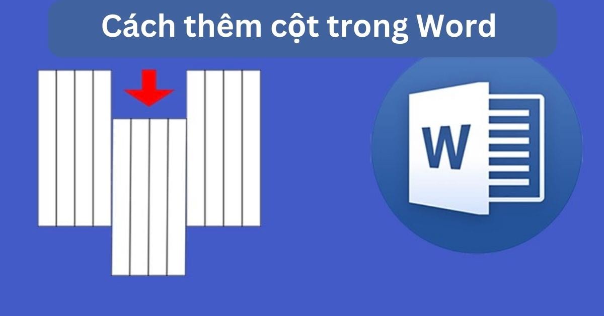 Cách chèn cột trong Word 2003: Hướng dẫn chi tiết và dễ hiểu