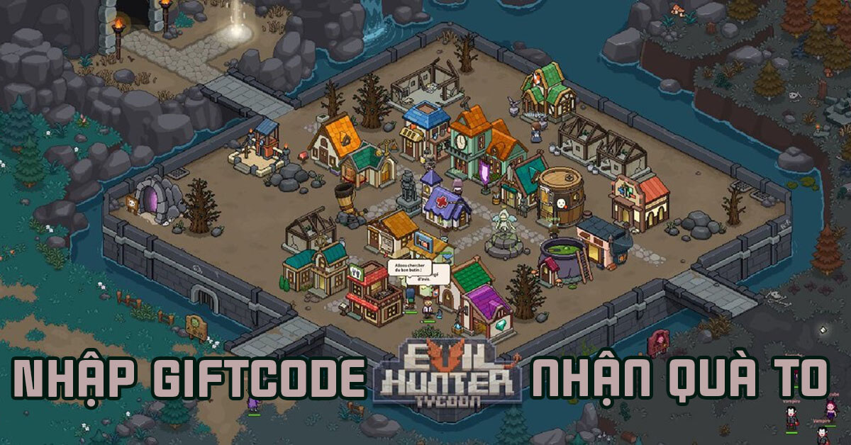 Tổng hợp Code Evil Hunter Tycoon mới nhất tháng 09/2023 (Cập nhật liên tục)