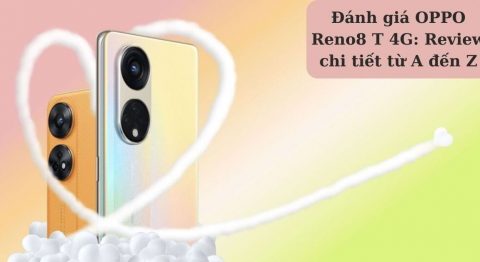 Đánh giá OPPO Reno8 T 4G