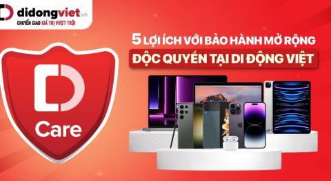 05 lợi ích của gói Bảo Hành Mở Rộng tại Di Động Việt