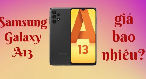 Samsung A13 giá bao nhiêu? Vì sao nên mua tại Di Động Việt? samsung galaxy a13 giá bao nhiêu