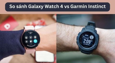 So sánh Galaxy Watch 4 vs Garmin Instinct