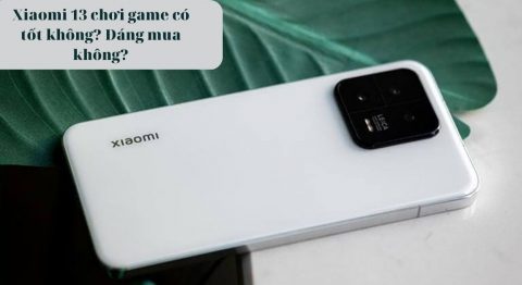 Xiaomi 13 chơi game có tốt không