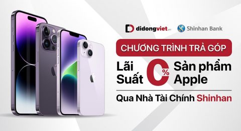 Chương trình mua trả góp sản phẩm Apple qua nhà tài chính Shinhan lãi suất 0%