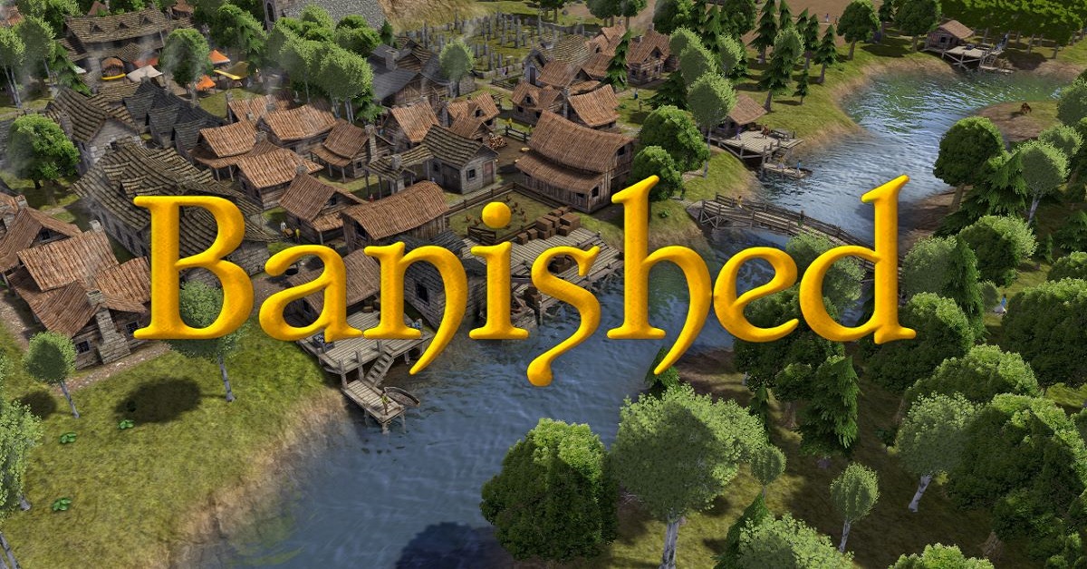 Banished – Trở thành chuyên gia xây dựng và quản lý thành phố
