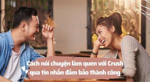 Cách nói chuyện với crush