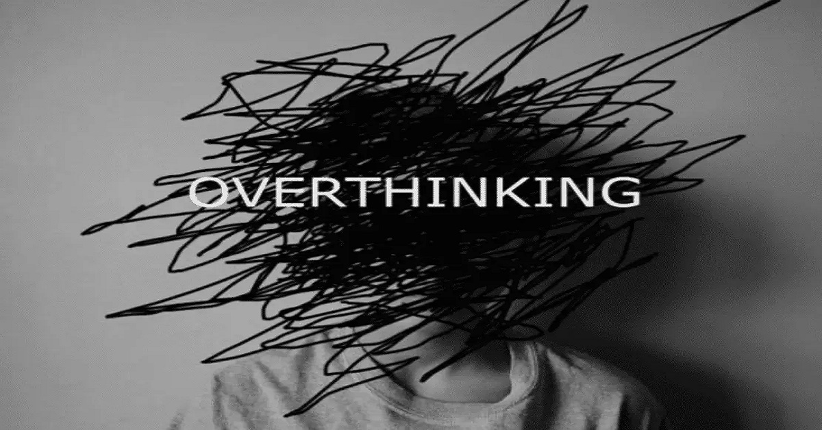 Overthinking là gì? Xem ngay 12 biện pháp dập tắt overthinking và suy nghĩ tích cực hơn