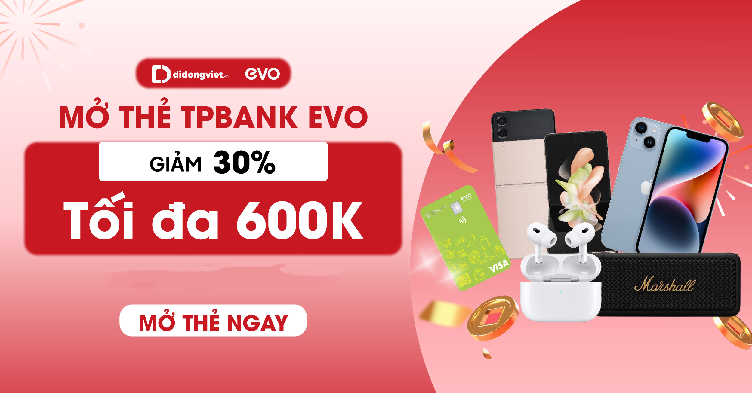 Mở thẻ TPBank EVO – Giảm thêm 30% tối 600K khi mua hàng tại Di Động Việt