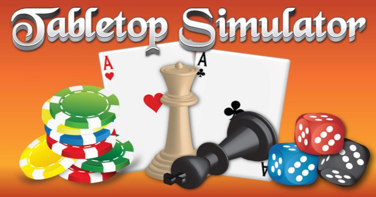 Tabletop Simulator – Tựa game giải trí với nhiều màn chơi hấp dẫn