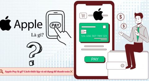 Apple Pay là gì? Cách thiết lập và sử dụng để thanh toán Apple Pay