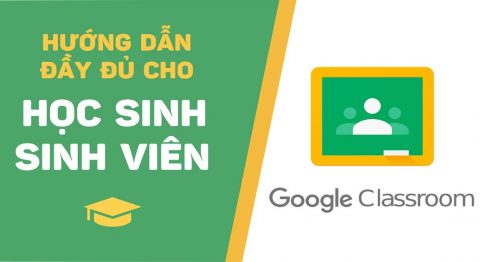 Hướng dẫn cách sử dụng Google Classroom cho học sinh nhanh và chính xác nhất cách sử dụng google classroom