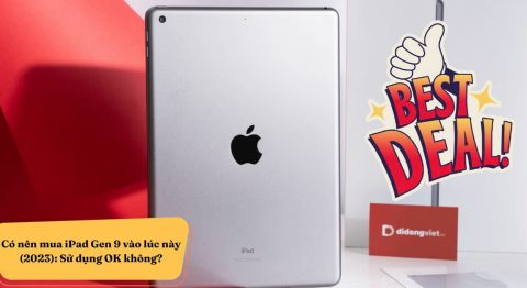Có nên mua iPad Gen 9