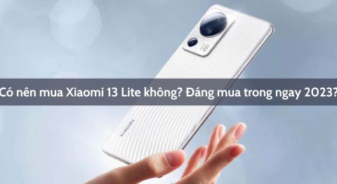 có nên mua Xiaomi 13 Lite