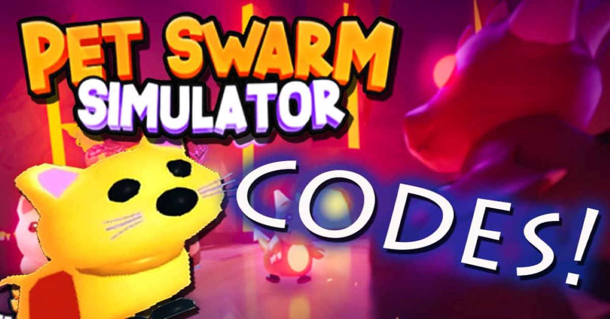 Code game Pet Swarm Simulator mới nhất miễn phí – Hướng dẫn nhập code chi tiết